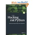 Hacking mit Python: Fehlersuche, Programmanalyse, Reverse Engineering
