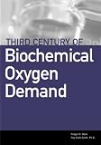 Third Century of Biochemical Oxygen Demand