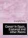 Caesar in Egypt, Costanza and Other Poems