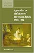Approaches to the History of the Western Family 1500-1914 (New Studies in Economic and Social History)