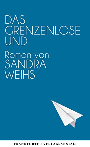 Das grenzenlose Und (Debütromane in der FVA) (German Edition)