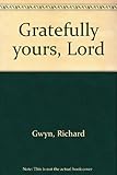 Gratefully yours, Lord