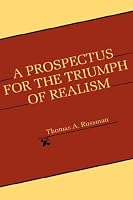 A Prospectus for the Triumph of Realism