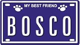 41At8513jTL. SL160  BOSCO Dog Name Plate for Dog House. Over 400 Names Availaible. Type in Name Dog Plate in Search. Your Dog Name will show up.