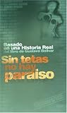 Sin tetas no hay paraiso - basado en una historia real del libro de Gustavo Bolivar