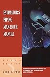 www.payane.ir - Estimator's Piping Man-Hour Manual, Fifth Edition (Estimator's Man-Hour Library)