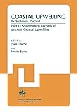 Coastal upwelling : its sediment record