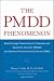 Books : The PMDD Phenomenon : Breakthrough Treatments for Premenstrual Dysphoric Disorder (PMDD) and Extreme Premenstrual Syndrome