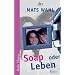 Soap oder Leben: Roman