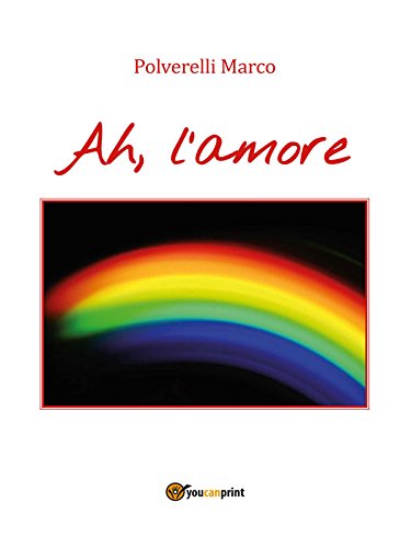 Ah, l'amore (Italian Edition)