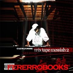 Chamillionaire Mixtape Messiah 2 lyrics