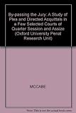 By-passing the jury : a study of changes of plea and directed acquittals in higher courts