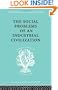 The Social Problems of an Industrial Civilisation (International Library of Sociology)