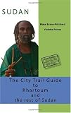 Sudan: The City Trail Guide