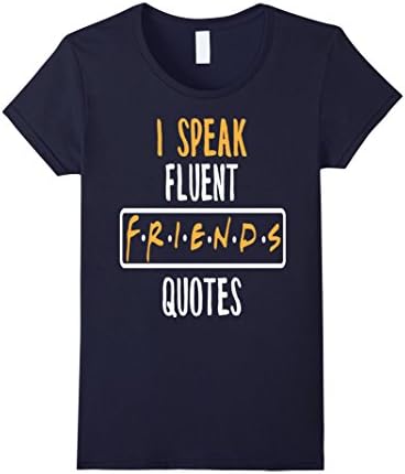 Women's I speak fluent F.r.i.e.n.d.s quotes Large Navy