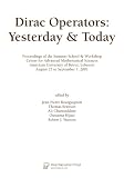 Dirac Operators: Yesterday and Today (2010 re-issue)