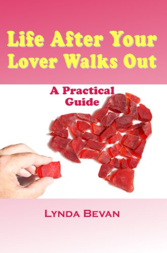 Life After Your Lover Walks Out: A Practical Guide (10-Step Empowerment Series) Book Image
