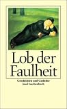 Lob der Faulheit: Geschichten und Gedichte (insel taschenbuch) - Joachim Schultz, Gerhard K&ouml;pf