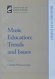 Music education : trends and issues