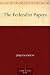 The Federalist Papers