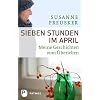 Sieben Stunden im April - Meine Geschichten vom �berleben