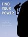 Books : Find Your Power: A Toolkit for Resilience and Positive Change