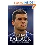 Michael Ballack: The Biography