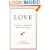 LOVE: Quotes and Passages from the Heart