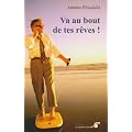 Va au bout de tes r�ves !