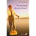 Va au bout de tes r�ves !
