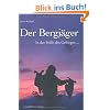 Der Bergj�ger: In der Stille des Gebirges �
