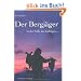 Der Bergj�ger: In der Stille des Gebirges �