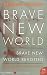 Brave New World and Brave New World Revisited