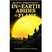 In the Earth Abides the Flame (Fire of Heaven)