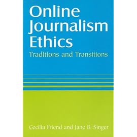 Online Journalism Ethics: Traditions and Transitions