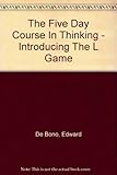 The 5 day course in thinking