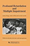 Profound retardation and multiple impairment. Vol.3, Medical and physical care and management