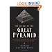The Secret of the Great Pyramid: How One Man's Obsession Led to the Solution of Ancient Egypt's Greatest Mystery