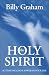 The Holy Spirit: Activating God's Power in Your Life