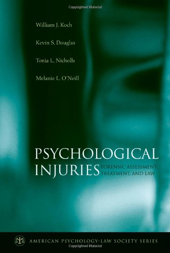 Psychological Injuries: Forensic Assessment, Treatment, and Law (American Psychology-Law Society Series)