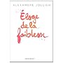 Eloge de la faiblesse de Alexandre Jollien