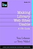 Making Library Web Sites Usable: A LITA Guide (Lita Guides) (Lita Guides) (Lita Guides) Making Library Web Sites Usable: A LITA Guide (Lita Guides) (Lita Guides) (Lita Guides)