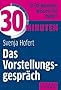 30 Minuten Das Vorstellungsgespr�ch