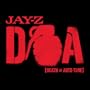 D.O.A. (Death of Auto-Tune) [Vinyl]