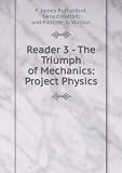 The Project Physics Course : Reader 3 : The Triumph of Mechanics