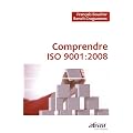 Comprendre ISO 9001 : 2008