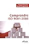 Comprendre ISO 9001 : 2008