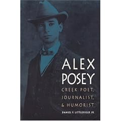 Alex Posey: Creek Poet, Journalist, and Humorist