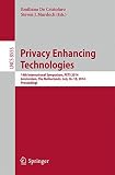 Privacy enhancing technologies : 14th international symposium, PETS 2014, Amsterdam, The Netherlands, July 16-18, 2014, proceedings
