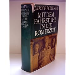 Rudolf P�rtner: Mit dem Fahrstuhl in die R�merzeit - Verlag: Econ